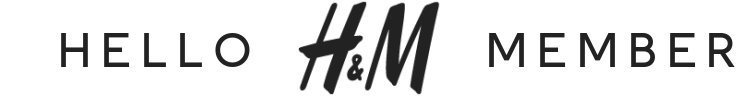 HELLO H&M MEMBER